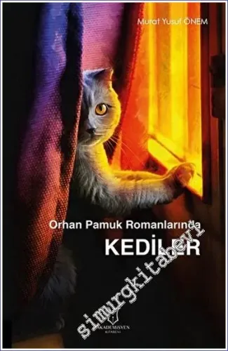 Orhan Pamuk Romanlarında Kediler -         2023