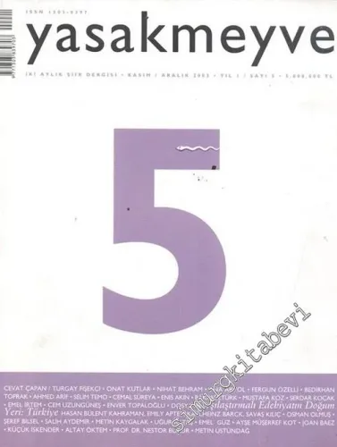 Yasakmeyve: İki Aylık Şiir Dergisi - Sayı: 5, Kasım / Aralık 2003, Yıl: 1