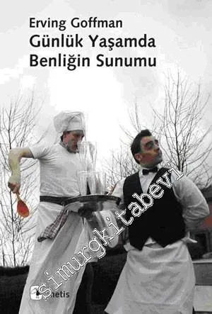 Günlük Yaşamda Benliğin Sunumu -         2024