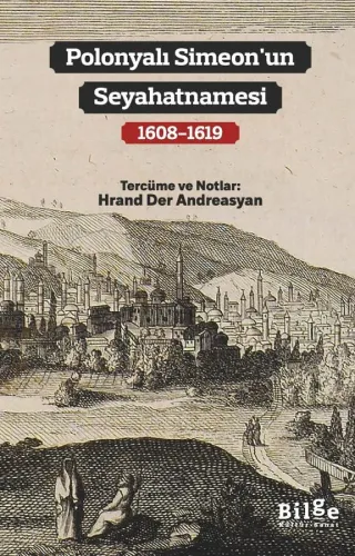 Polonyalı Simeon’un Seyahatnamesi (1608-1619)