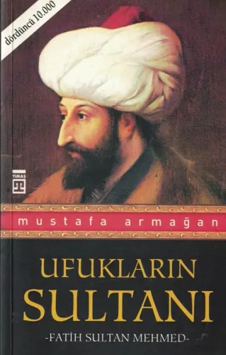 Ufukların Sultanı Fatih Sultan Mehmed