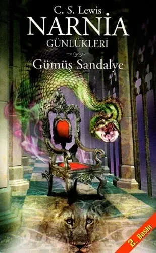 Narnia Günlükleri 6 - Gümüş Sandalye