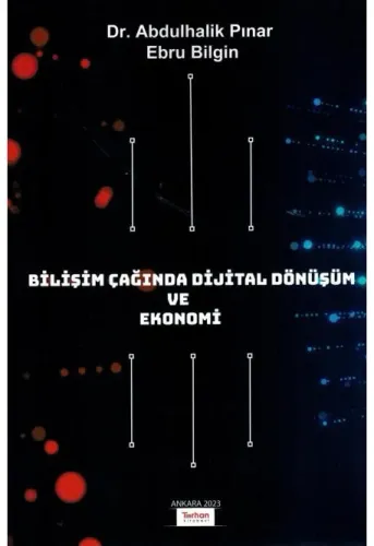 Bilişim Çağında Dijital Dönüşüm ve Ekonomi
