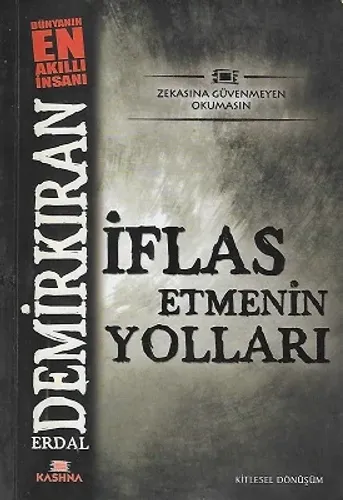 İflas Etmenin Yolları