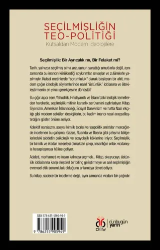 Seçilmişliğin Teo-politiği: Kutsaldan Modern İdeolojilere Özcan Güngör Seçilmişliğin Teo-politiği: Kutsaldan Modern İdeolojilere Özcan Güngör