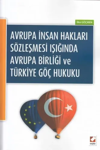 Avrupa İnsan Hakları Avrupa Birliği ve Türkiye Göç Hukuku