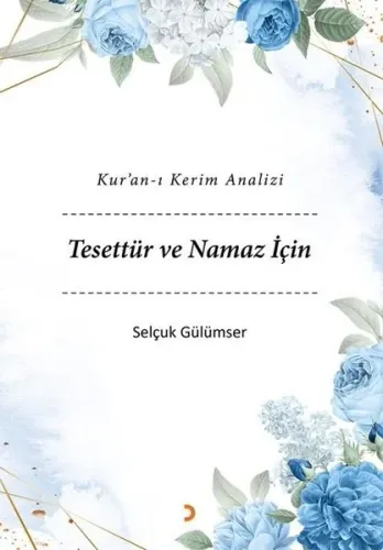 Tesettür ve Namaz İçin - Kur'an-ı Kerim Analizi