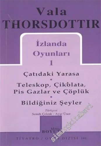 İzlanda Oyunları 1: Çatıdaki Yarasa / Teleskop, Çikolata, Pis Gazlar ve Çöplük / Bildiğiniz Şeyler -        2002