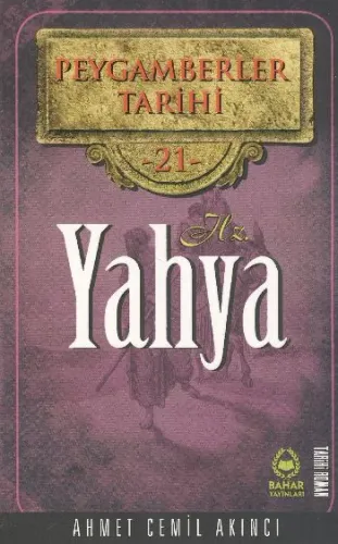 Peygamberler Tarihi 21 Hz. Yahya
