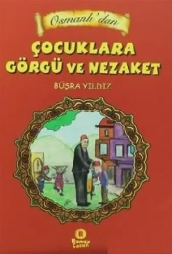 Osmanlı'dan Çocuklara Görgü ve Nezaket
