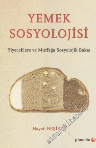 Yemek Sosyolojisi: Yiyeceklere ve Mutfağa Sosyolojik Bir Bakış -