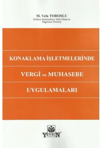 Konaklama İşletmelerinde Vergi ve Muhasebe Uygulamaları