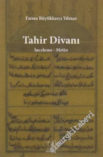 Tahir Divanı: İnceleme, Metin, Tıpkıbasım -