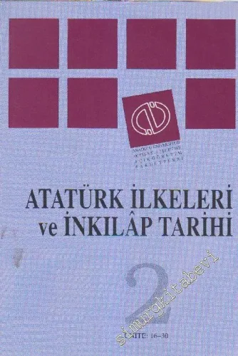 Atatürk İlkeleri ve İnkılâp Tarihi Cilt 2 -