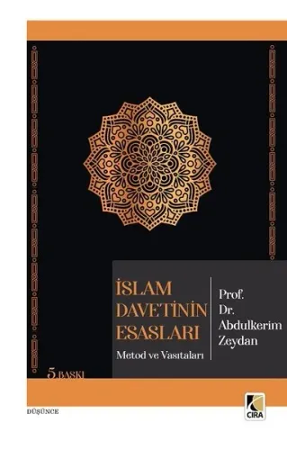 İslam Davetinin Esasları; Metod ve Vasıtaları