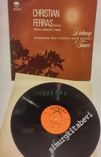 33 LP PLAK VINYL: Christian Ferras, Pierre Barbizet, Debussy, Faure- Sonatas For Violin And Piano -