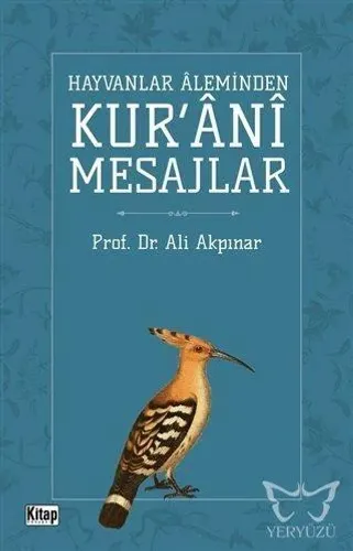 Hayvanlar Aleminden Kur'ani Mesajlar