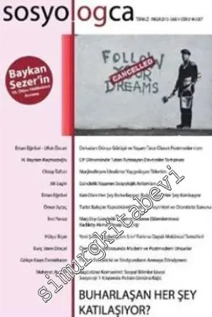 Sosyologca Dergisi - Dosya: Buharlaşan Her Şey Katılaşıyor - Sayı: 7      Temmuz - Aralık