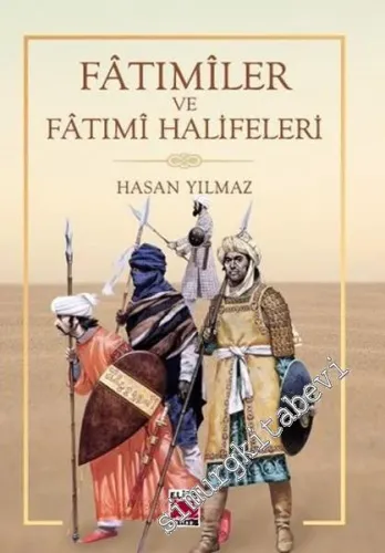 Fatımiler ve Fatımi Halifeleri -         2016
