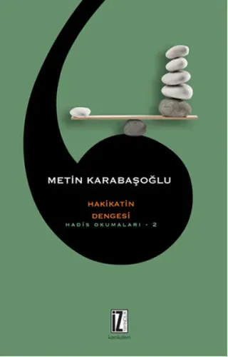Hakikatin Dengesi; Hadis Okumaları - 2