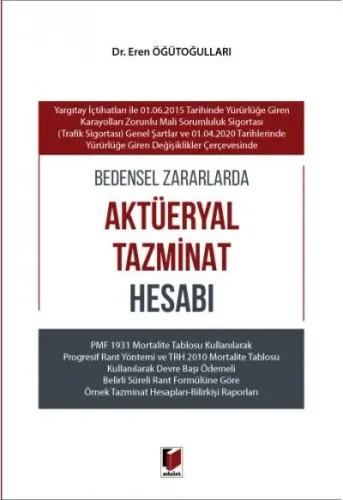 Bedensel Zararlarda Aktüeryal Tazminat Hesabı