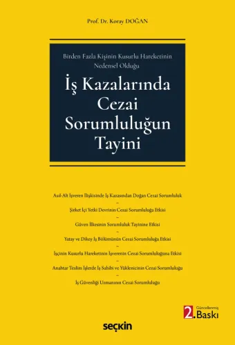 İş Kazalarında Cezai Sorumluluğun Tayini