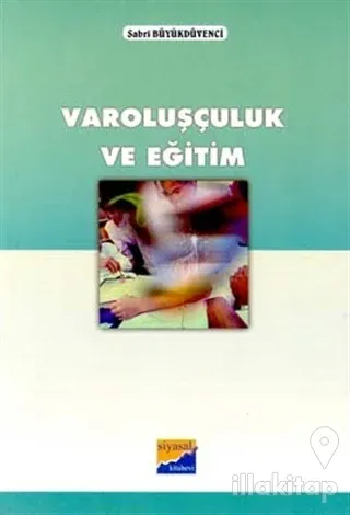 Varoluşçuluk ve Eğitim