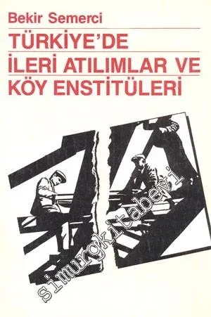 Türkiye'de İleri Atılımlar ve Köy Enstitüleri -