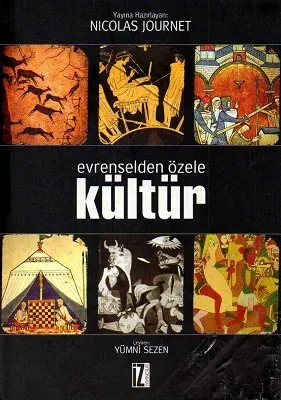 Evrenselden Özele Kültür
