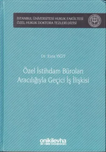 Özel İstihdam Büroları Aracılığıyla Geçici İş İlişkisi