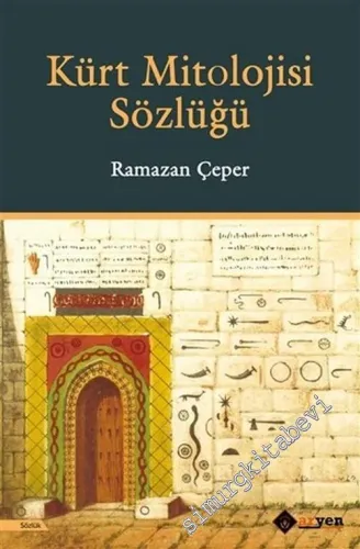 Kürt Mitolojisi Sözlüğü CİLTLİ -        2020