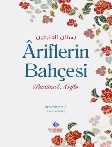 Âriflerin Bahçesi Ve Zahitlerin Yolu - Nebevi Hayat Yayınları - Selam 