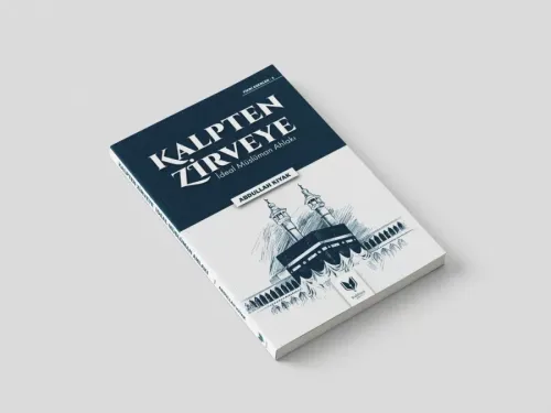 Kalpten Zirveye İdeal Müslüman Ahlakı