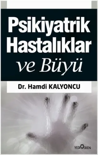 Psikiyatrik Hastalıklar ve Büyü