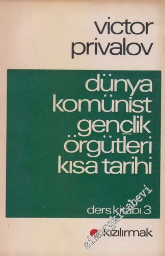 Dünya Komünist Gençlik Örgütleri Kısa Tarihi : Ders Kitabı 3 -
