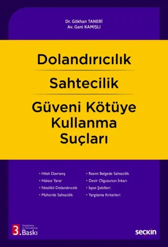 Dolandırıcılık – Sahtecilik – Güveni Kötüye Kullanma Suçları