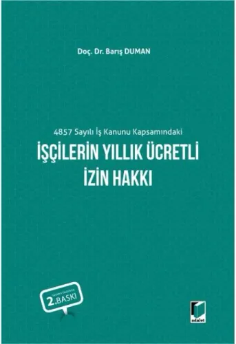 İşçilerin Yıllık Ücretli İzin Hakkı
