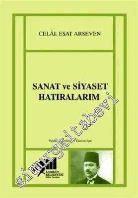 Sanat ve Siyaset Hatıralarım -