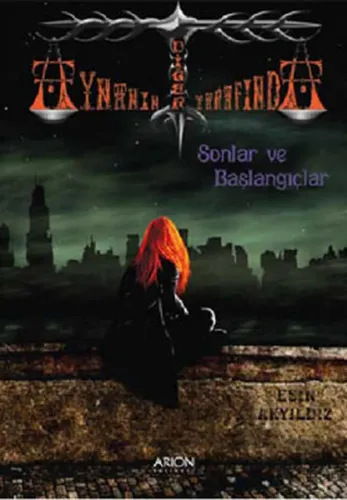 Aynanın Diğer Tarafında Sonlar ve Başlangıçlar Birinci Kitap