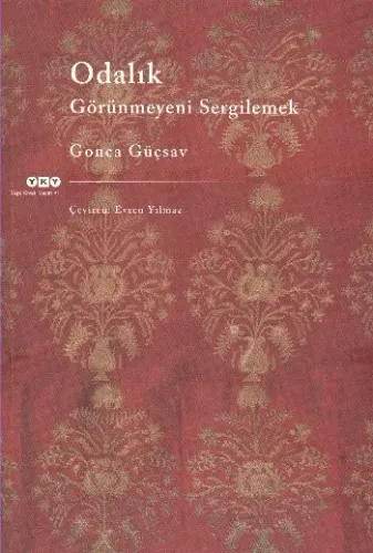 Odalık; Görünmeyeni Sergilemek