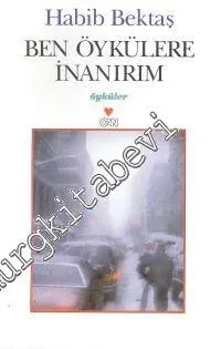 Ben Öykülere İnanırım -        2001