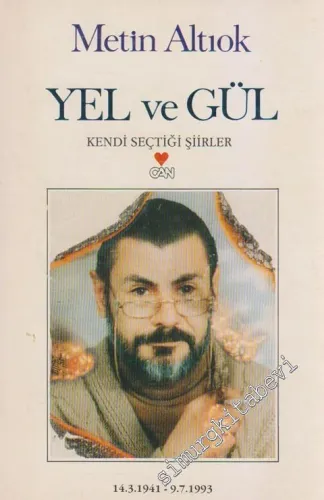 Yel ve Gül - Kendi Seçtiği Şiirler -        1993