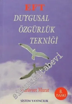 EFT: Duygusal Özgürlük Tekniği -