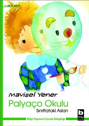 Palyaço Okulu Sınıftaki Aslan Mavisel Yener