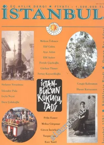 İstanbul Dergisi - Dosya: İstanbul'un Kokusu Tadı - Sayı: 30        1999