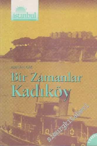 Bir Zamanlar Kadıköy  -