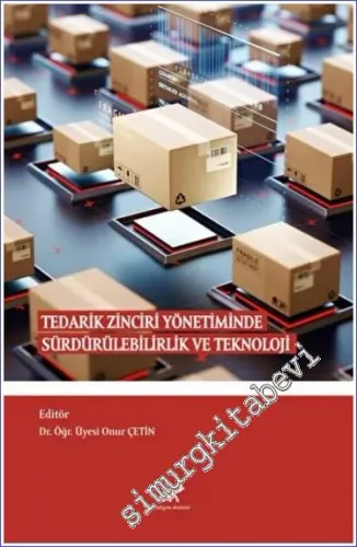 Tedarik Zinciri Yönetiminde Sürdürülebilirlik ve Teknoloji