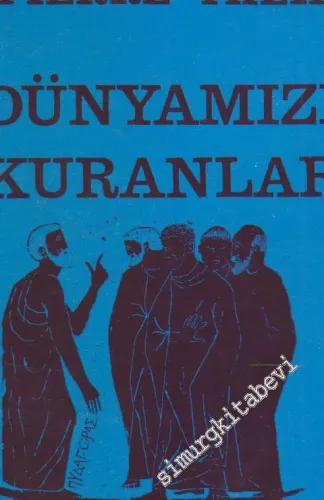 Dünyamızı Kuranlar -