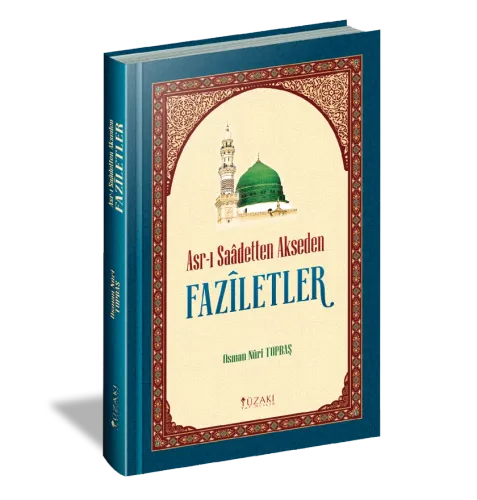 Asr-ı Saadetten Akseden Faziletler