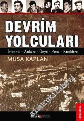 Devrim Yolcuları: İstanbul Ankara Ünye Fatsa Kızıldere - 2020